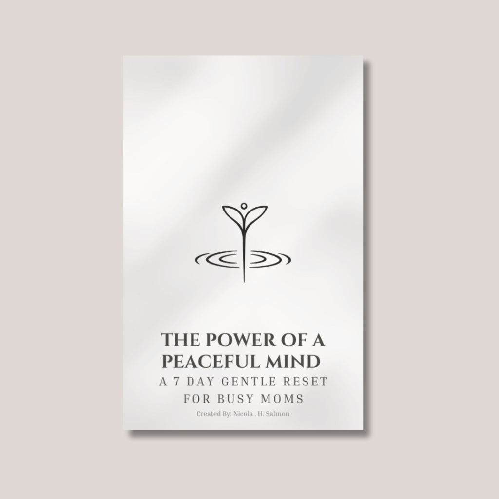 THE POWER OF A PEACEFUL MIND.... 7 DAY GENTLE RESET FOR BUSY MOMS..